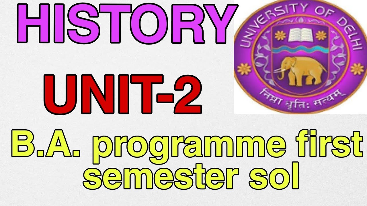 BA PROGRAMME॥ HISTORY॥UNIT-2