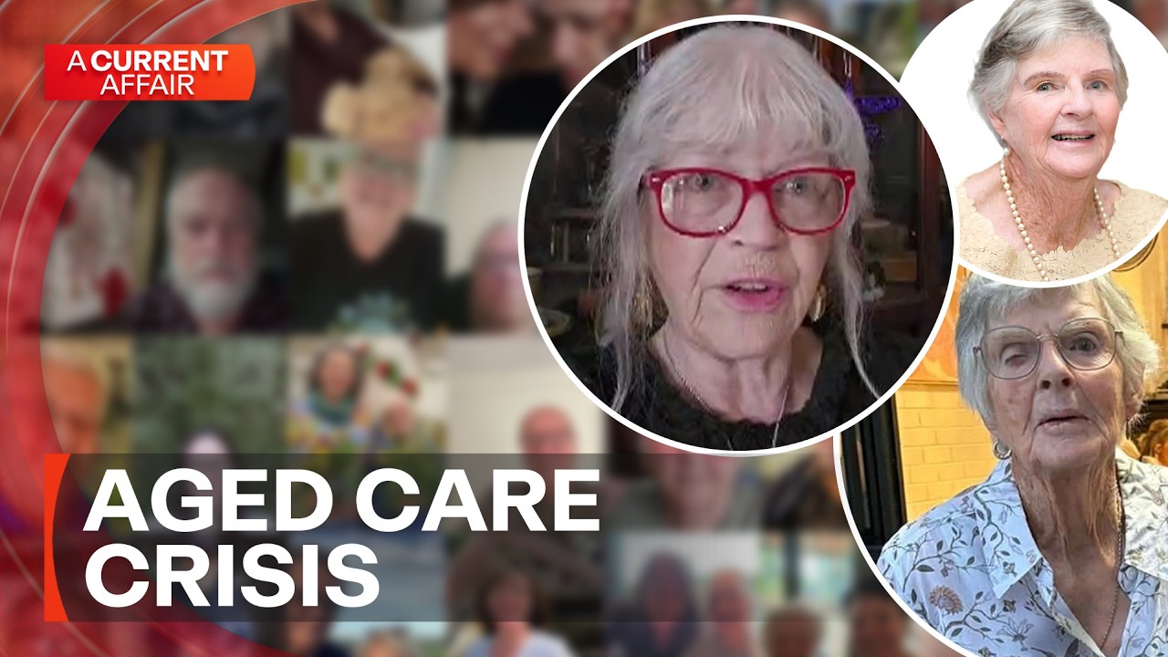 Why are so many people dying waiting for aged care? | A Current Affair