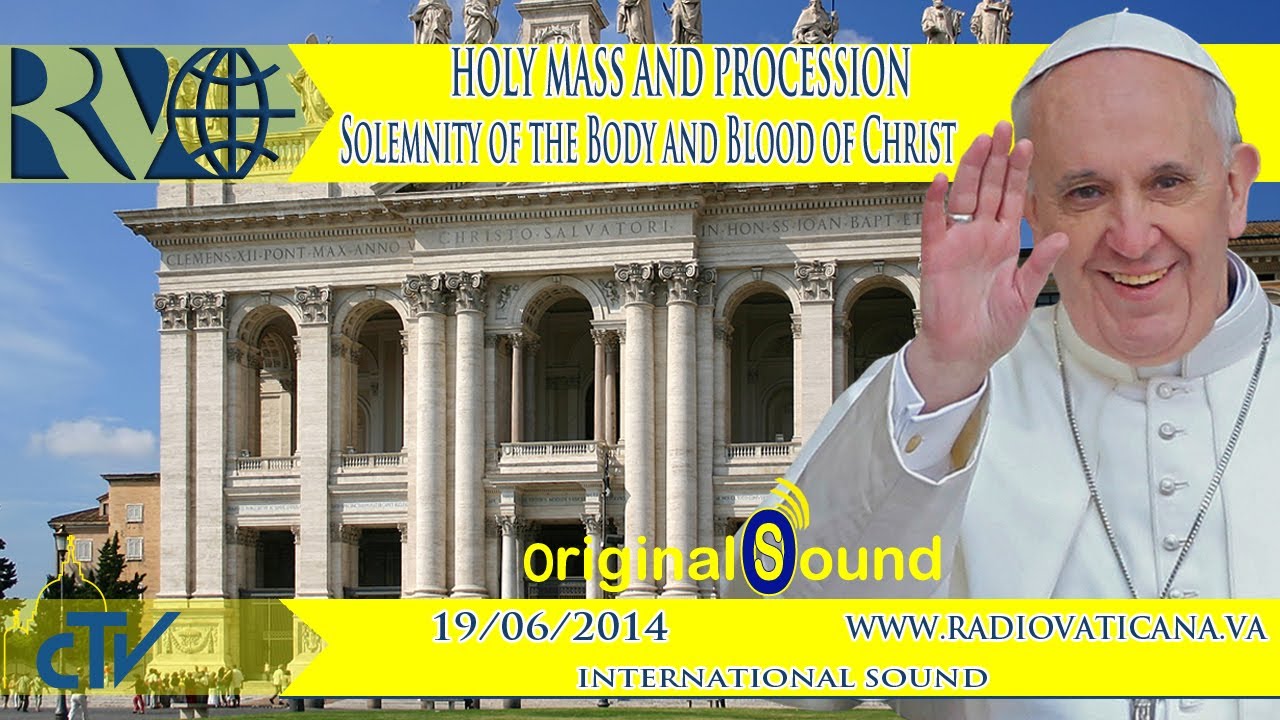 Holy Mass and Procession on the Solemnity of Corpus Christi