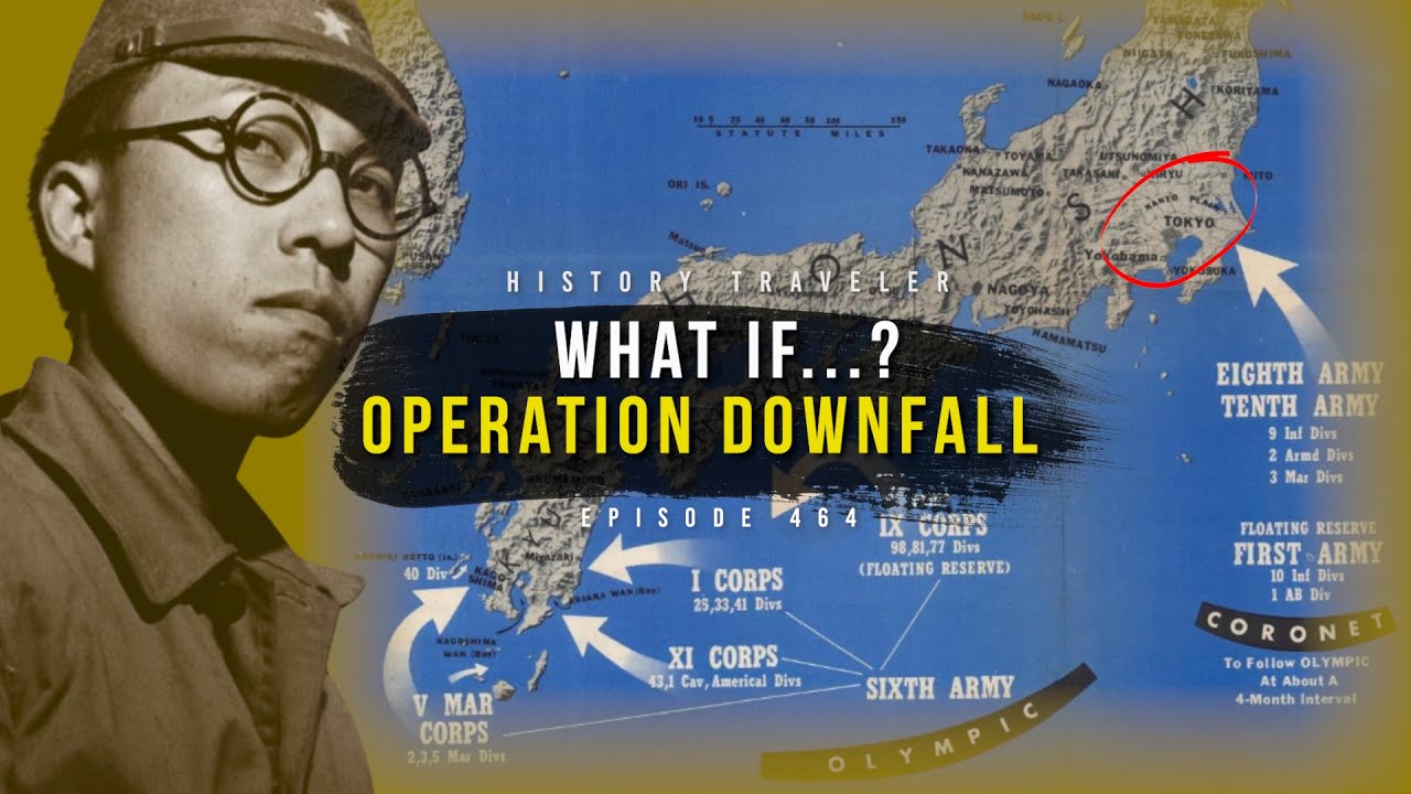 What If There Was NO ATOMIC BOMB? Operation Downfall & the End of WWII | History Traveler EP 464