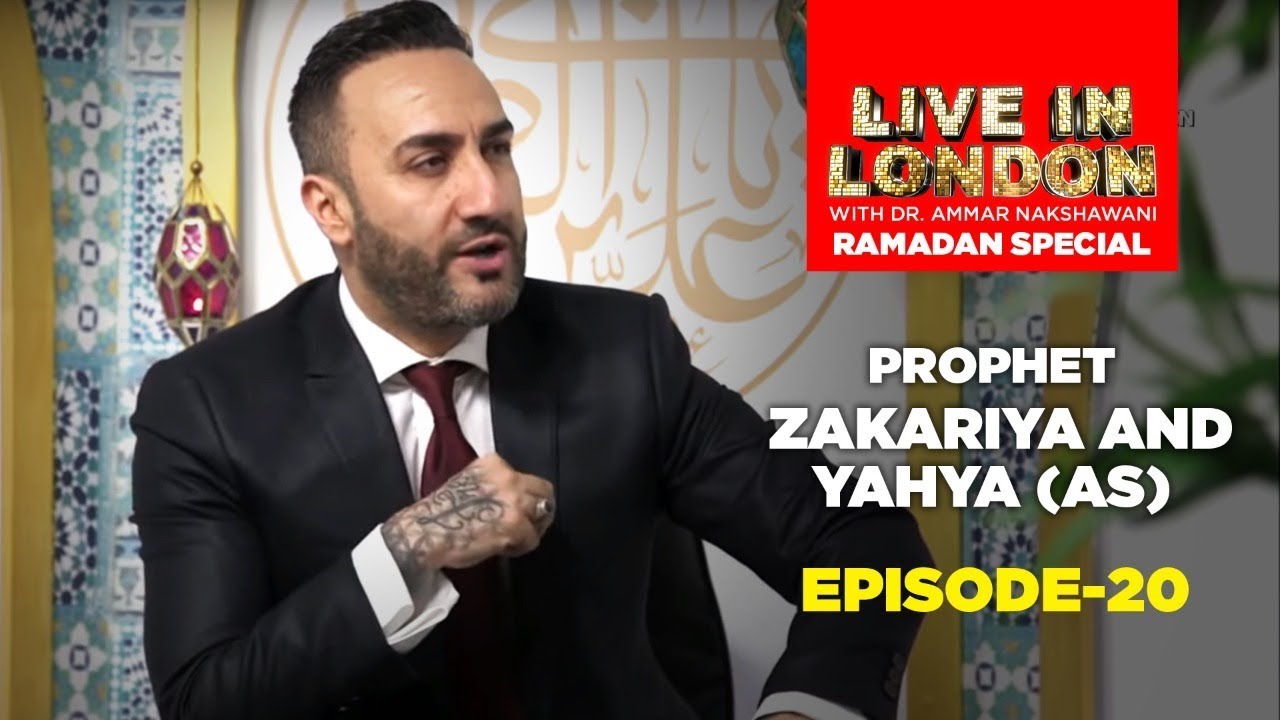 Prophet Zakariya and Yahya (as) E20 - Dr. Sayed Ammar Nakshawani - E20 S4