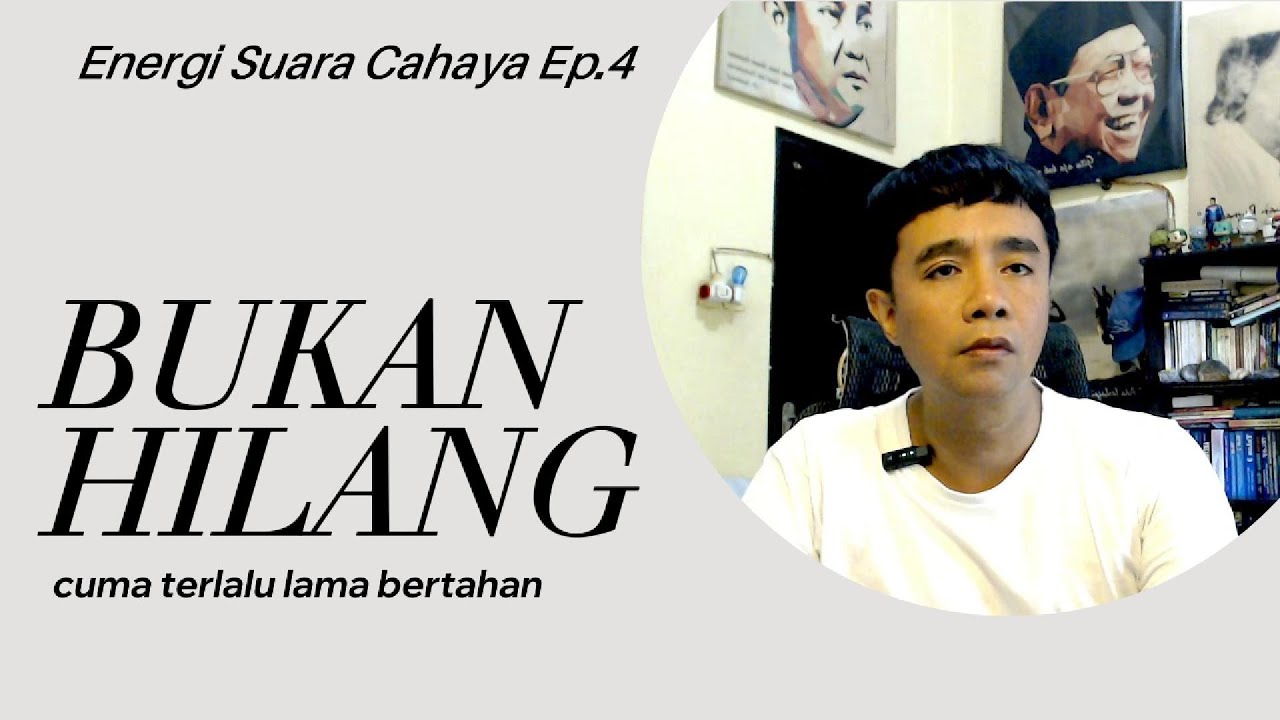 Kamu Tidak Hilang — Kamu Cuma Terlalu Lama Bertahan | Energi Suara Cahaya Ep 4