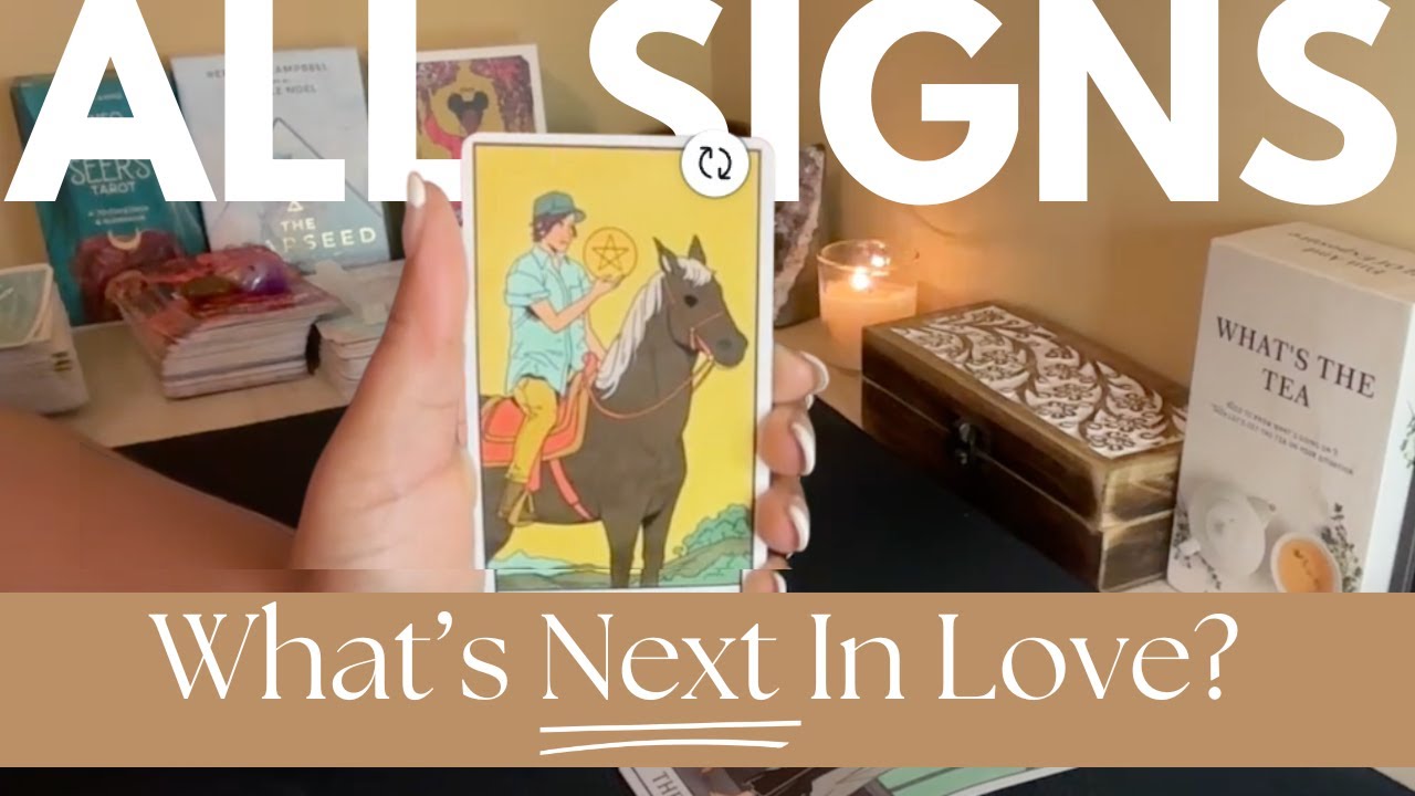 ✨ALL SIGNS✨ What's Next In Love?🔥🥰.(w/ timestamps)