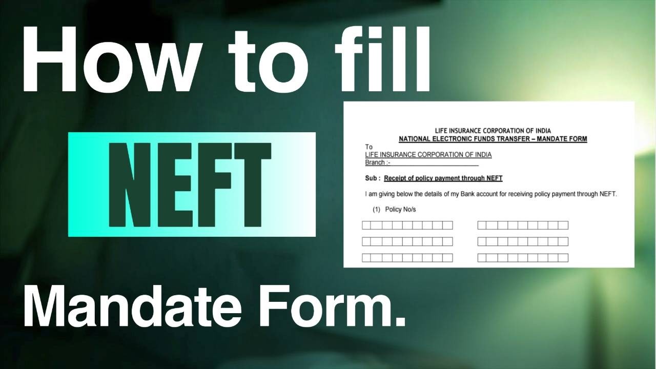 LIC NEFT Form Kaise Bhare? Simple Step-by-Step Guide