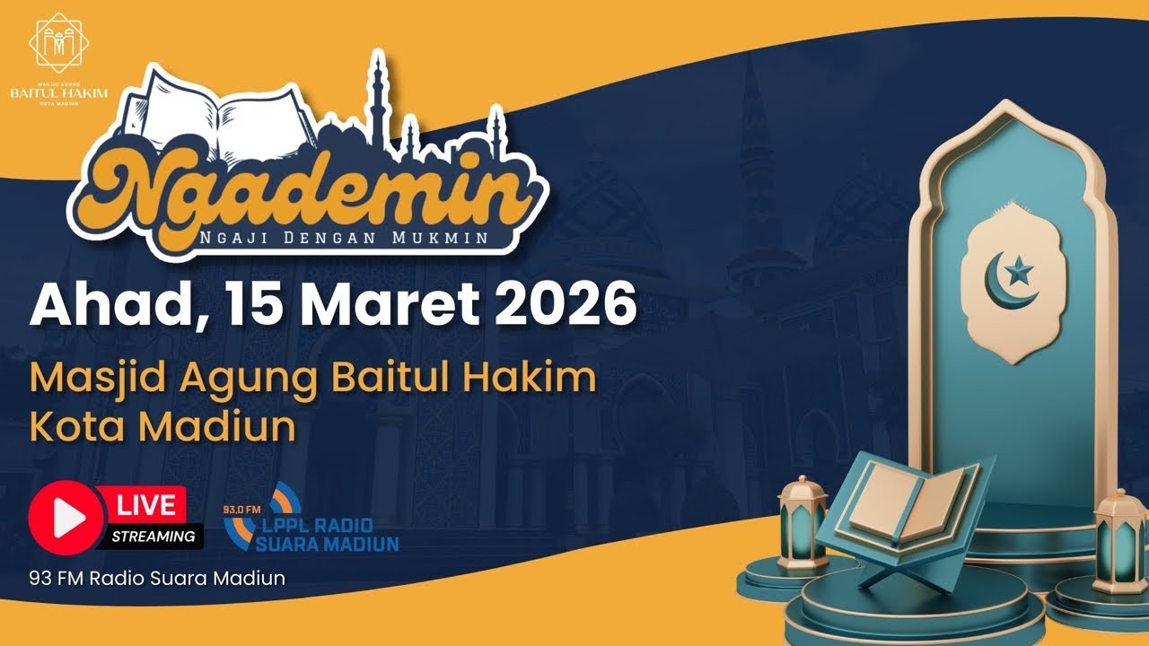 #Ngademin Ngaji dengan Mukmin di Masjid Agung Baitul Hakim Kota Madiun | Ahad, 15 Maret 2026