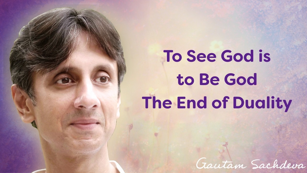 To See God is to Be God: The End of Duality