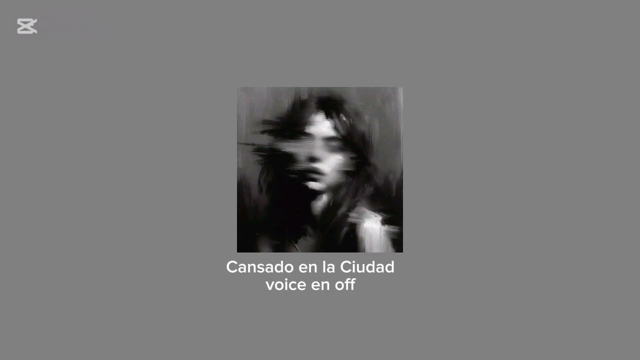 Cansado de la Ciudad / Voice en Off 