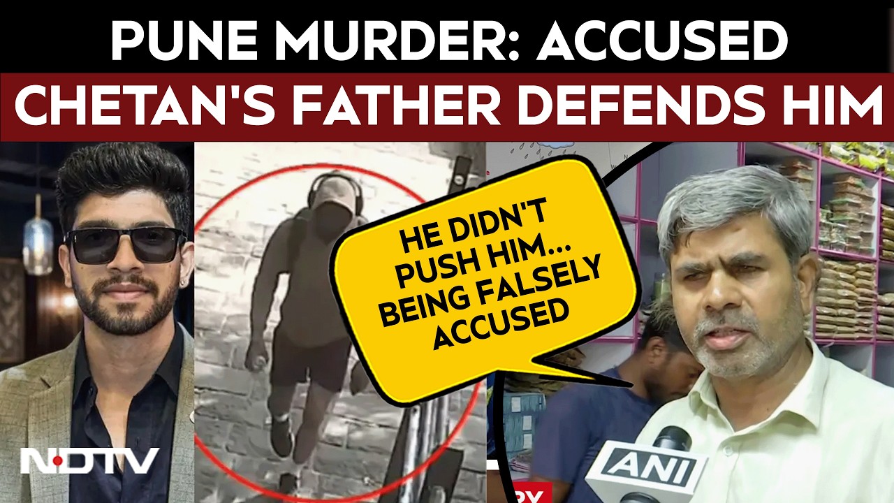 Pune Murder Case | Accused Chetan's Father Defends Him, Says His Son Is Being Falsely Accused