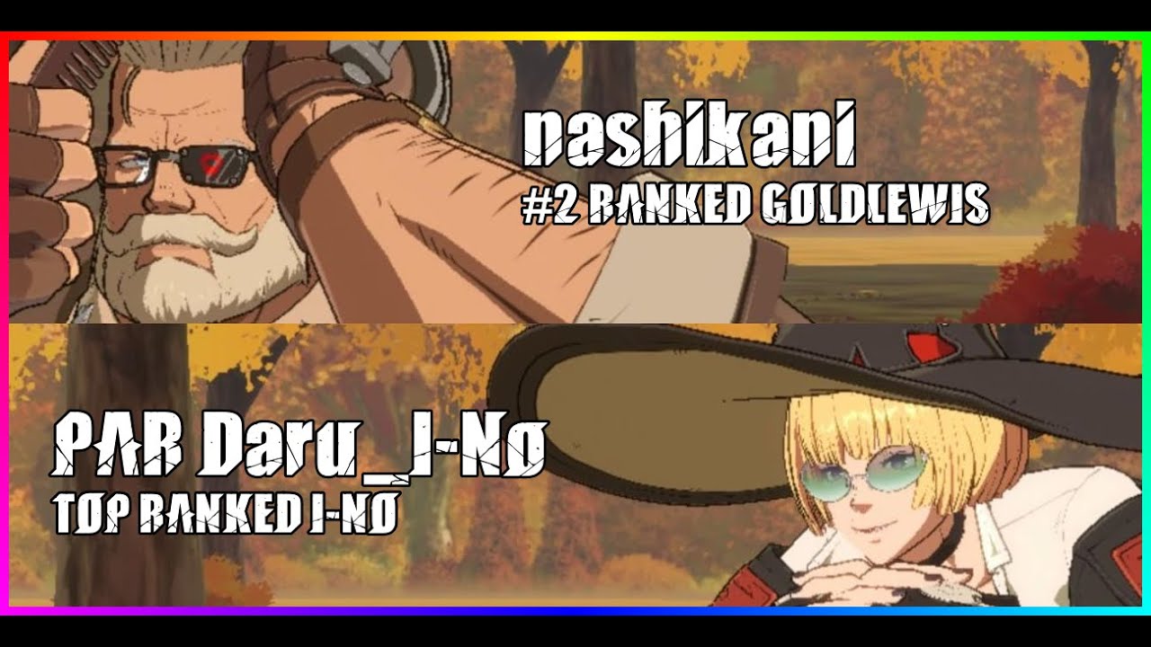 [GGST-REPLAY] #2 GOLDLEWIS nashikani vs TOP I-NO PAR Daru_I-No