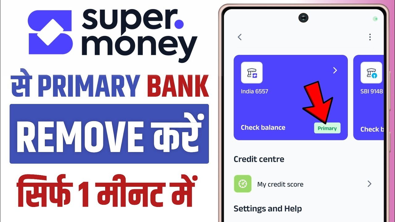 Super money remove primary account || Super money app se primary account kaise hataye