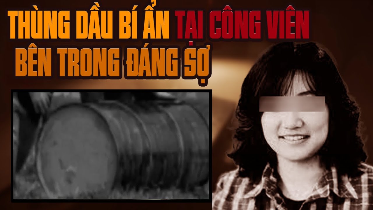 Kỳ Án Nhật Bản: Chiếc Thùng Dầu Bí Ẩn Tại Công Viên
