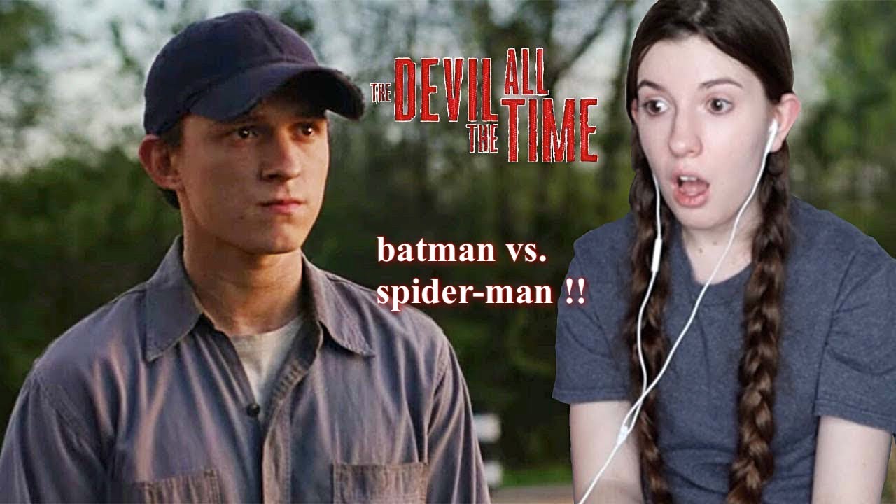 *THE DEVIL ALL THE TIME* Is Really Just a Batman Vs. Spider-Man Showdown (Movie Commentary/Reaction)