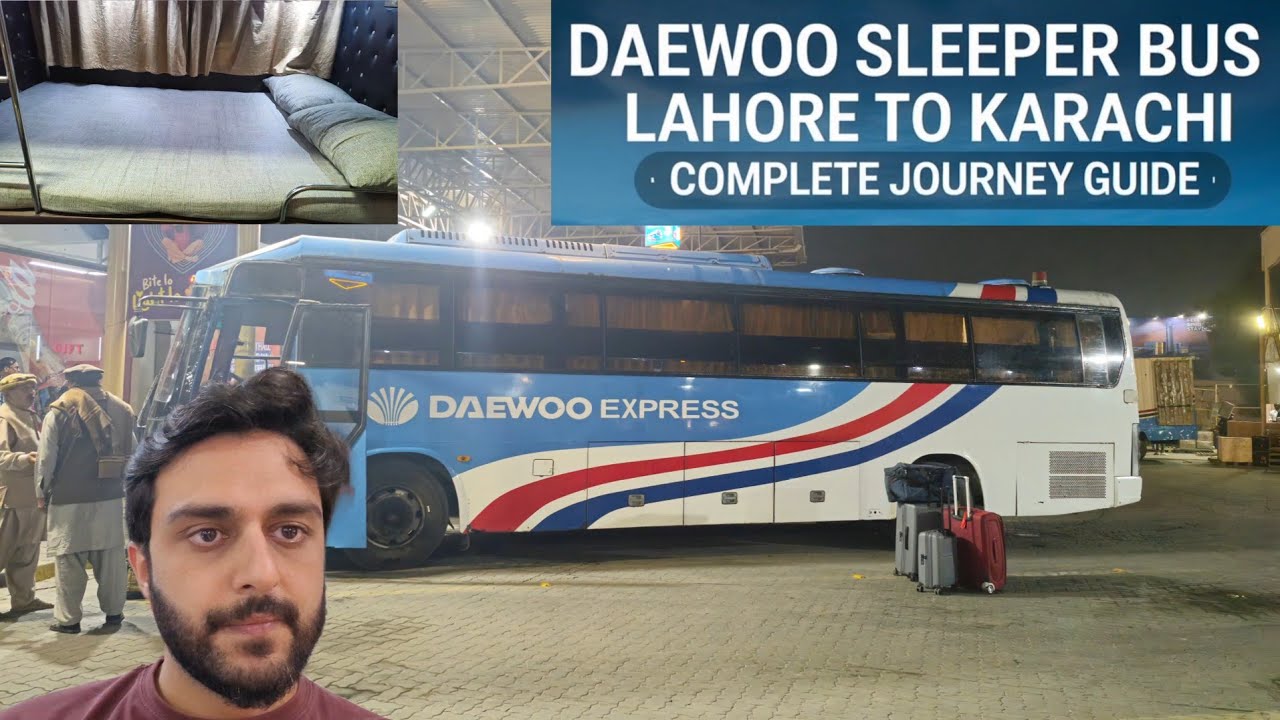 Lahore to Karachi in Daewoo Sleeper Bus | Full Journey, All Stops & Real Experience