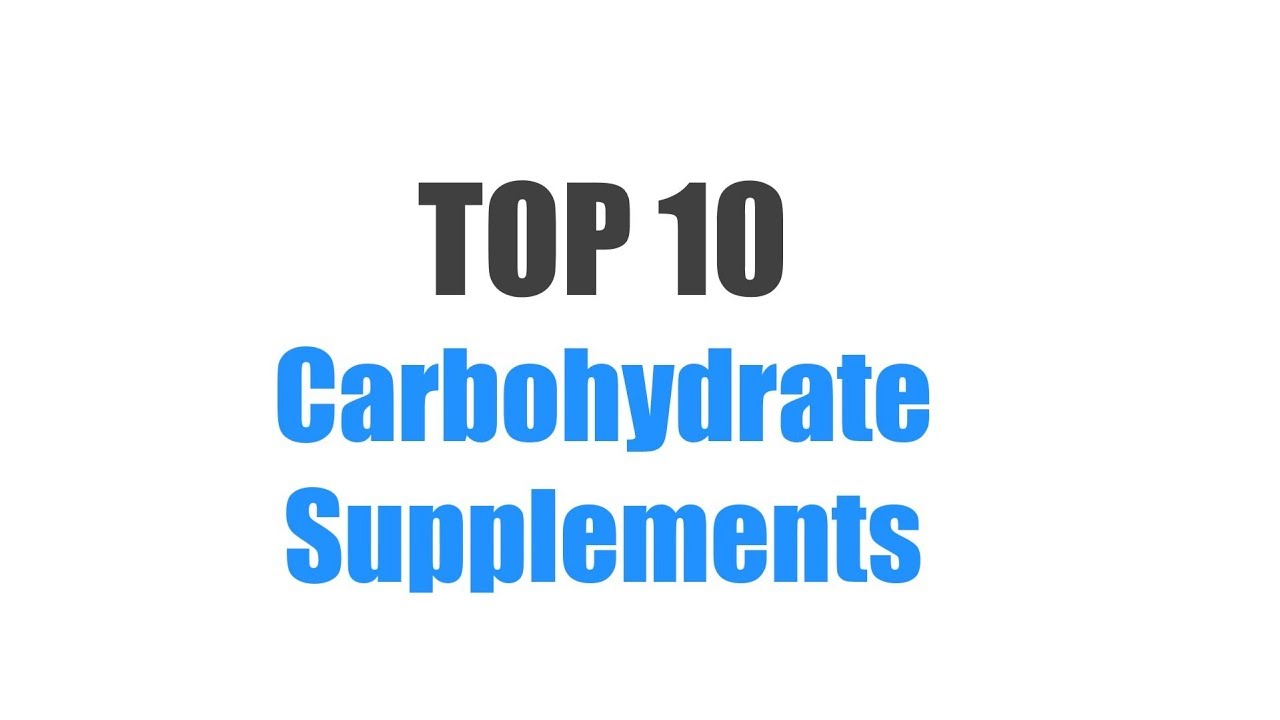 Best Carbohydrate Supplements - Top 10 Ranked