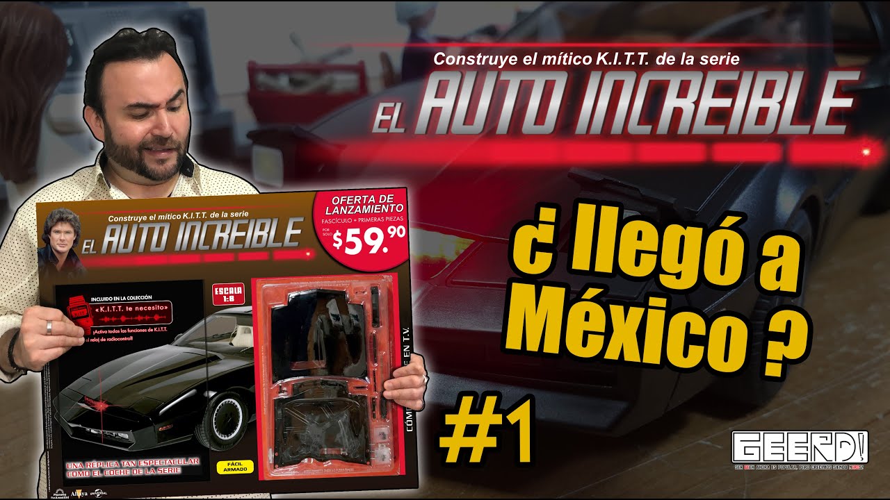 Construye el Auto Increíble KITT -¿Entrega 1? -GEERD!