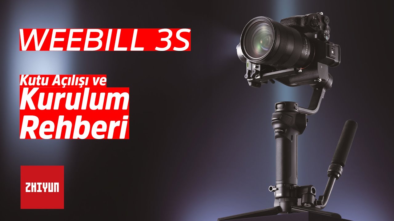 Zhiyun Weebill 3s Kutu Açılışı ve Kurulum Rehberi