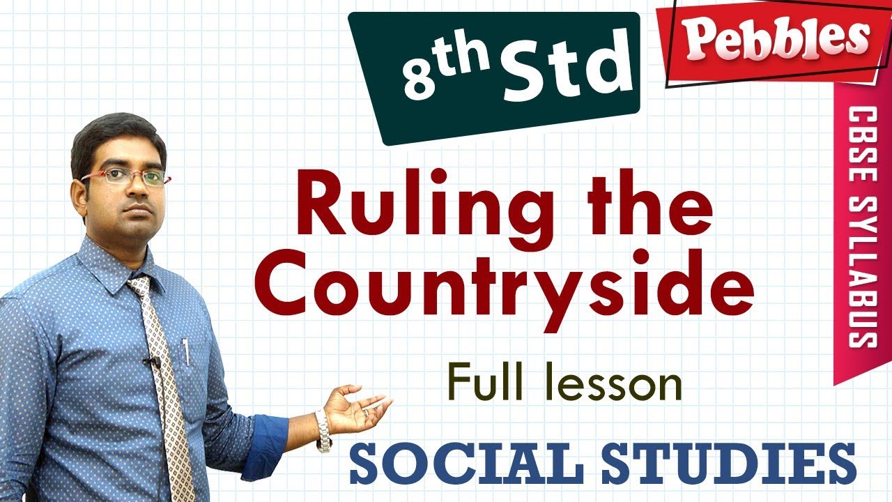 Ruling the Countryside | Social Studies | Class 8 | CBSE Syllabus | Full lesson