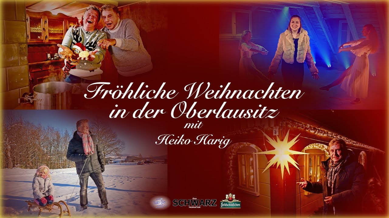 Fröhliche Weihnachten in der Oberlausitz 2022 - mit Heiko Harig