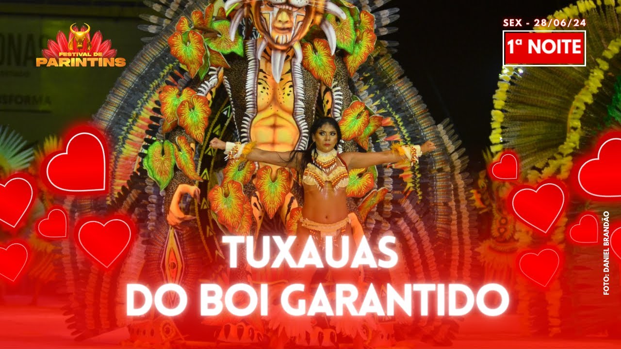 BOI GARANTIDO: APRESENTAÇÃO DAS TUXAUAS NA 1ª NOITE | 28/06/2024