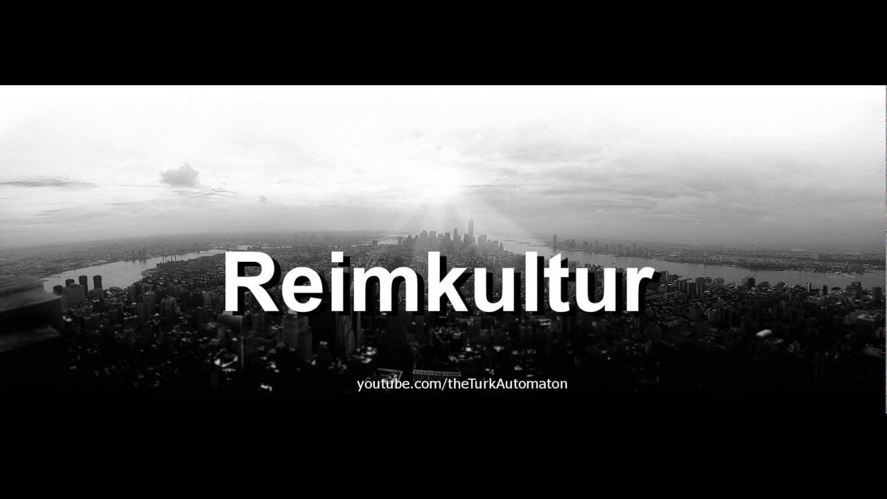 How to pronounce Reimkultur in German - Perfectly
