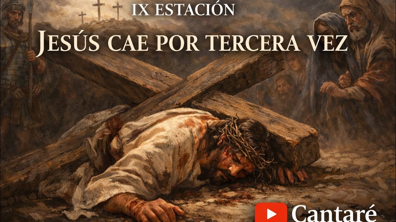 IX ESTACION: JESÚS CAE POR TERCERA VEZ