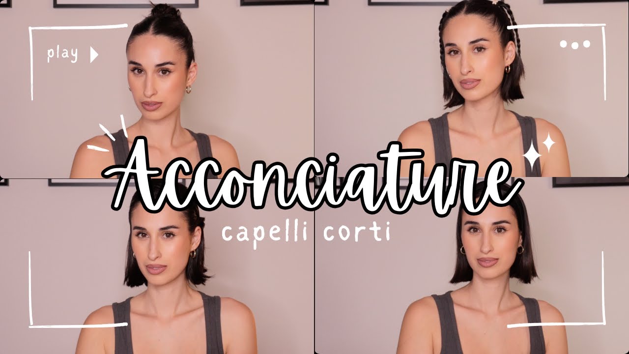 ACCONCIATURE CAPELLI CORTI FACILI E VELOCI✨