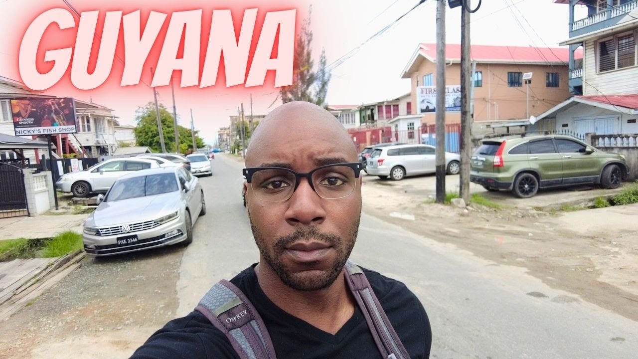 They Said Georgetown Guyana was Too Dangerous