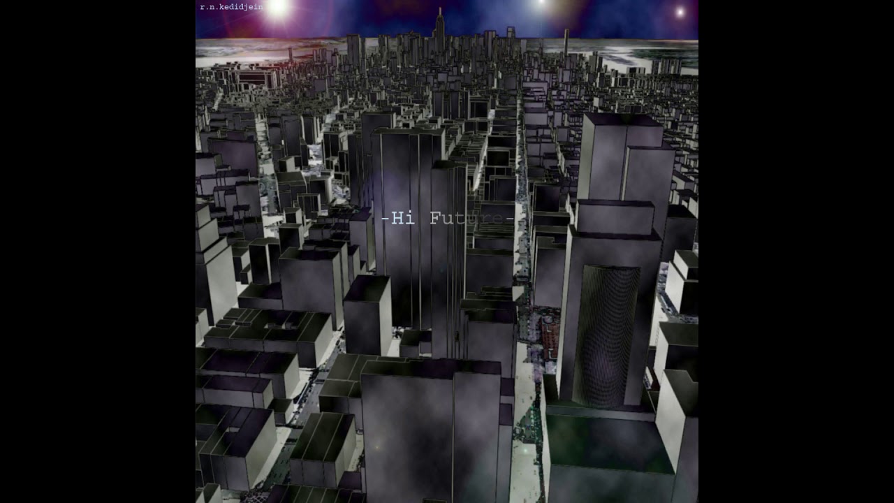 - Hi Future -