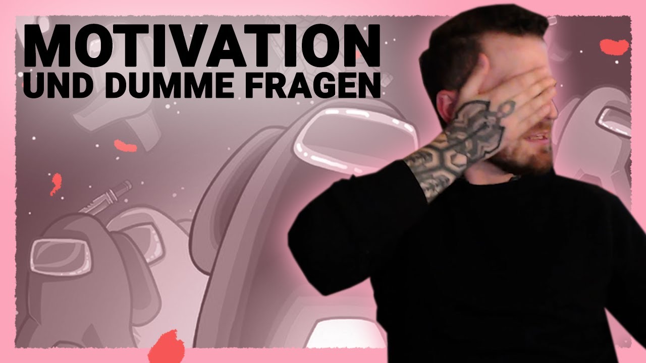 Motivation (Impostor Syndrom und dumme Fragen)