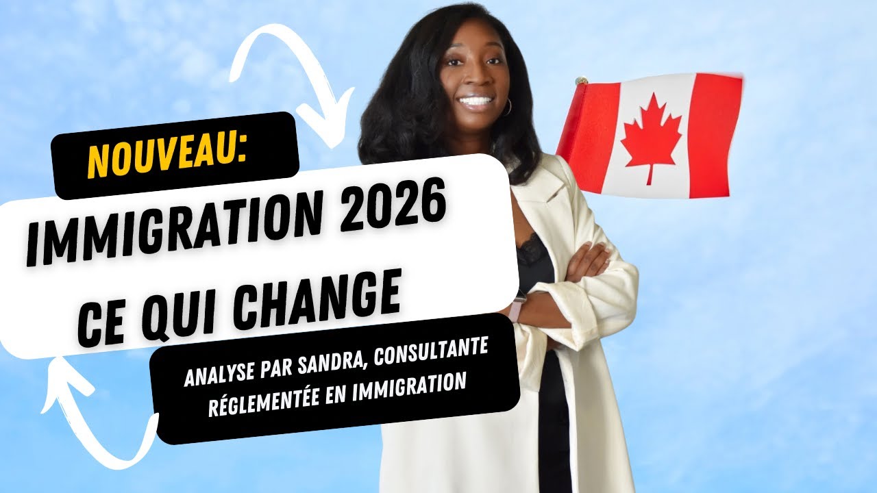 Immigration Canada 2026 – Ce qui change : Analyse complète