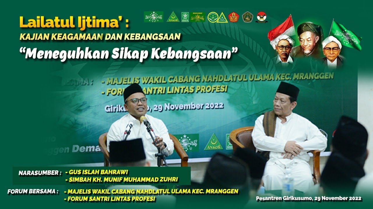 Part 1 - Gus Islah Bahrowi dan Kyai Munif Zuhri (Kajian Keagamaan dan Kebangsaan)