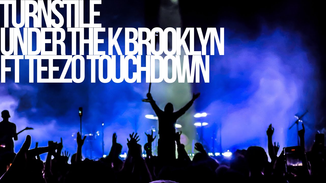 Turnstile Live @ Under The K Bridge| Full Set ft Teezo Touchdown