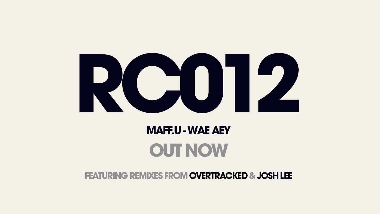 MAFF U - Wae Aey (Original Mix)