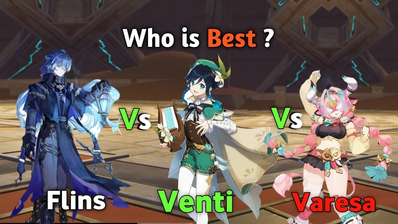 Flins vs Varesa vs Venti | Who Is Best Nuke DPS? | Genshin Impact 
