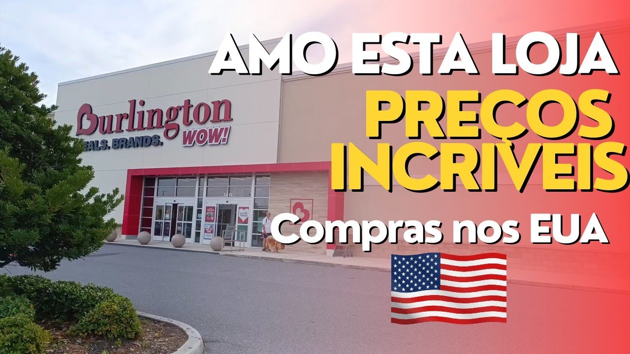 MOSTRANDO PREÇOS - LOJA BURLINGTON ESTADOS UNIDOS