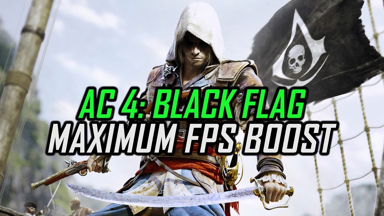 Assassin's Creed 4: Black Flag | Как максимально повысить FPS и устранить задержку