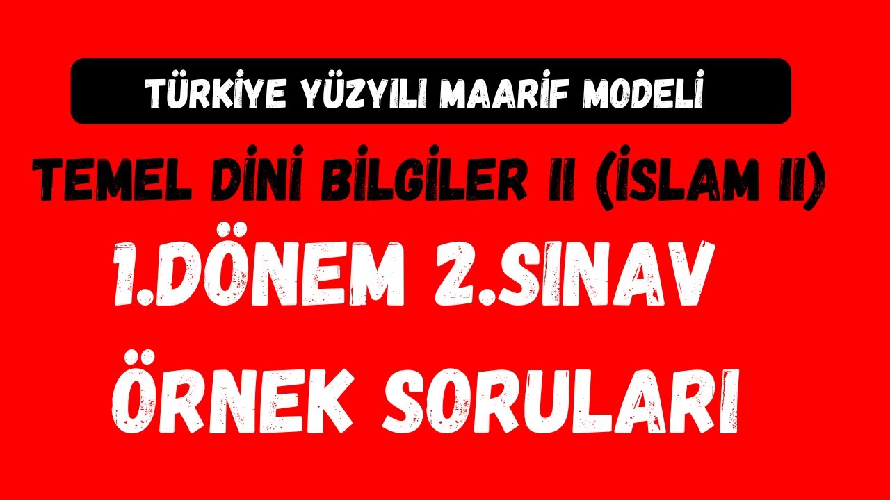 Temel Dini Bilgiler (İSLAM II)1. Dönem 2. Yazılı Soruları #sınavsoruları #dinibilgi #sınav #sınavlar