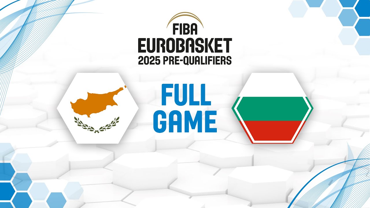 Cyprus v Bulgaria | Full Basketball Game | FIBA EuroBasket 2025 Pre-Qualifiers 2023