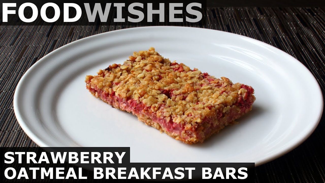 Strawberry Oatmeal Breakfast Bars - Food Wishes
