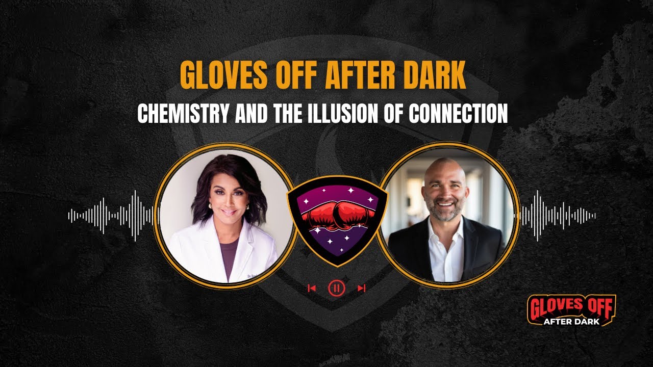 Chemistry and the Illusion of Connection: Gloves Off After Dark