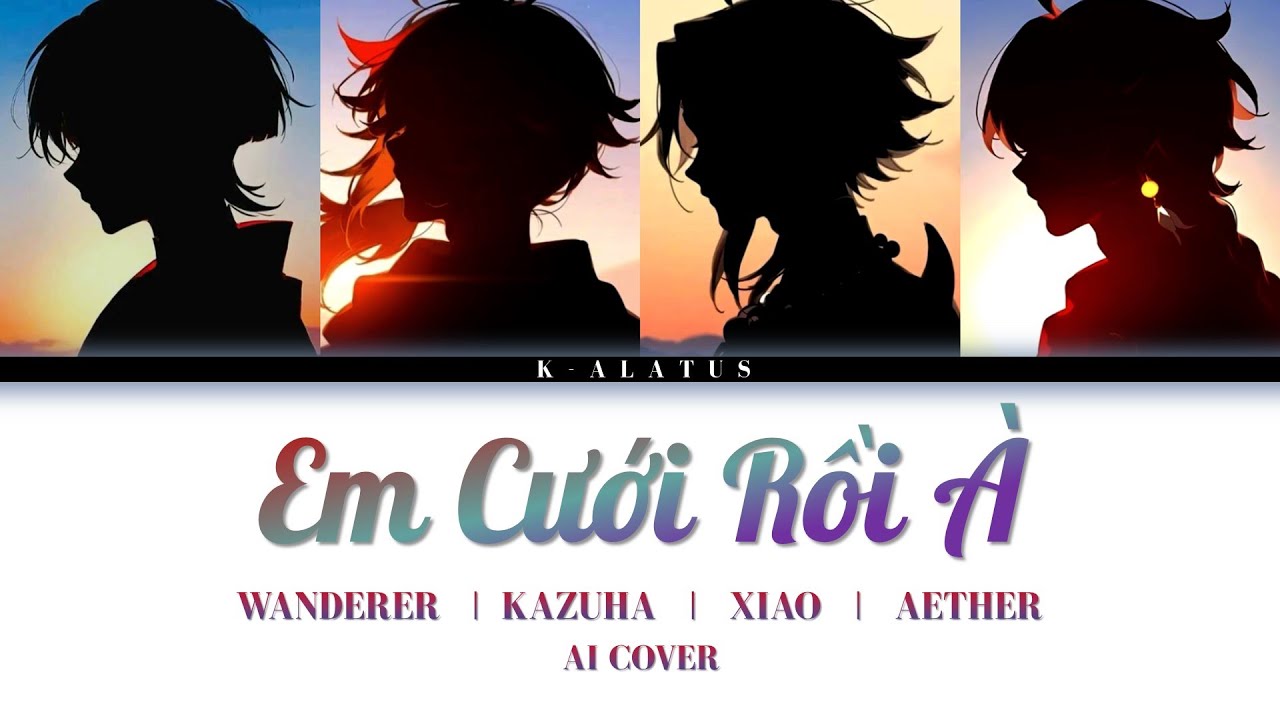 Wanderer / Kazuha / Xiao / Aether Cover - Em Cưới Rồi À (Hasu Remix) - Thanh Hưng