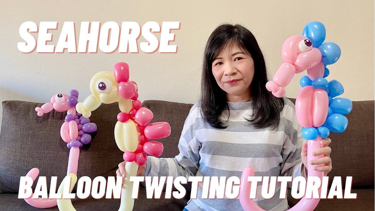 Seahorse Balloon Twisting Tutorial | Balloon Twisting