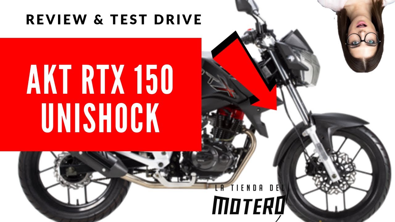 AKT RTX 150 UNISHOCK REVIEW & TEST DRIVE ❤️ ME ENCANTO