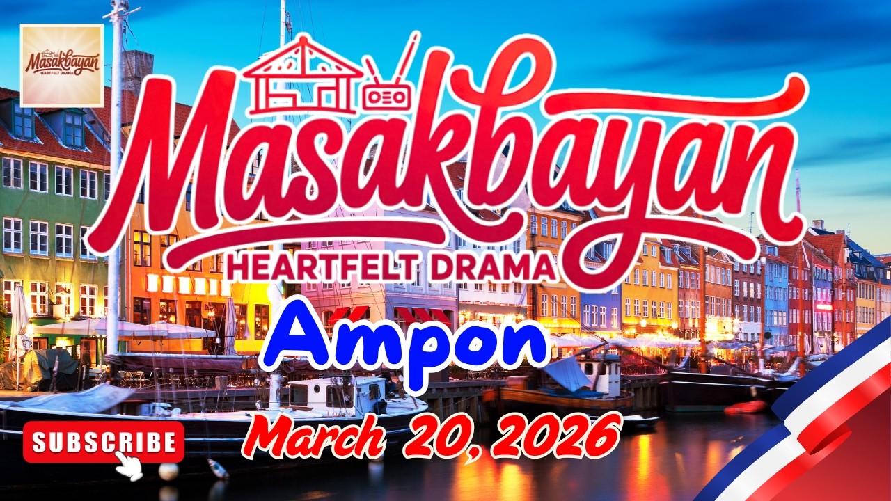 Ampon | Ti Masakbayan EP FULL &ndash; Powerful Heartfelt Drama | NEW UPDATE 20/3