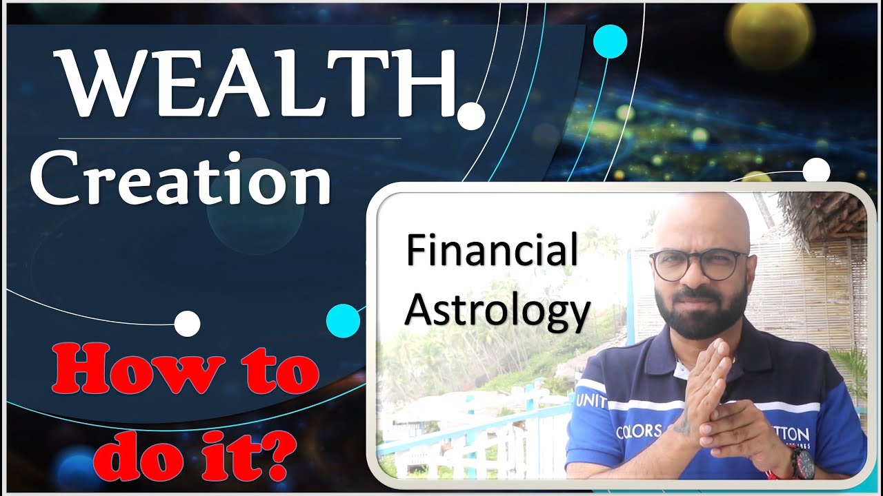 How to create WEALTH using Financial Astrology