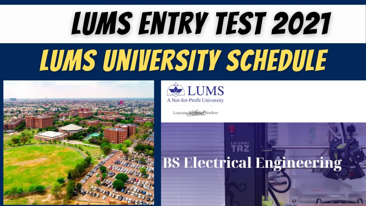 LUMS UNIVERSITY ENTRY TEST SCHEDULE LUMS ENGINEERING DEPARTMENT