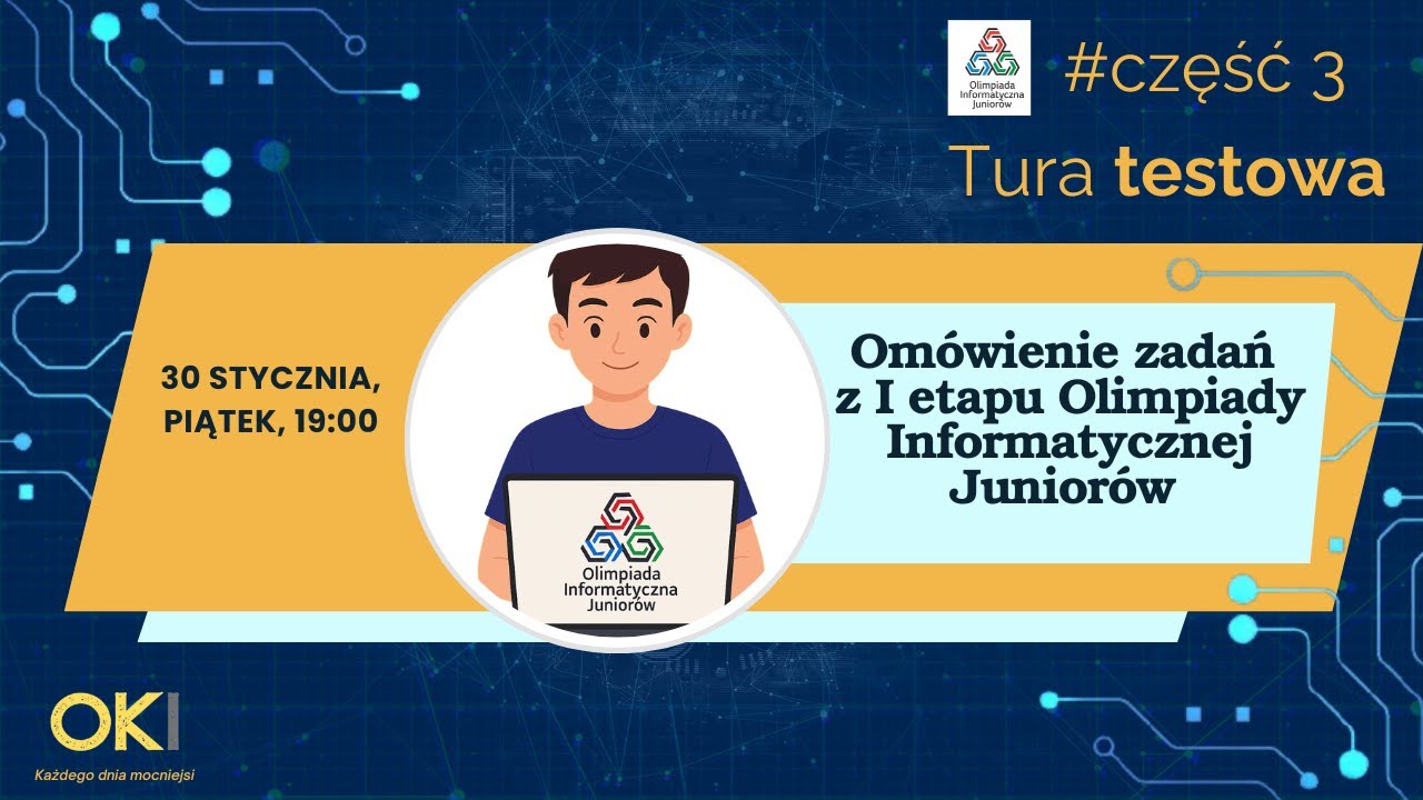 Cz. 3️⃣ Omówienia tury TESTOWEJ 1 etapu XX Olimpiady Informatycznej Juniorów 2025/26 - Tura Testowa