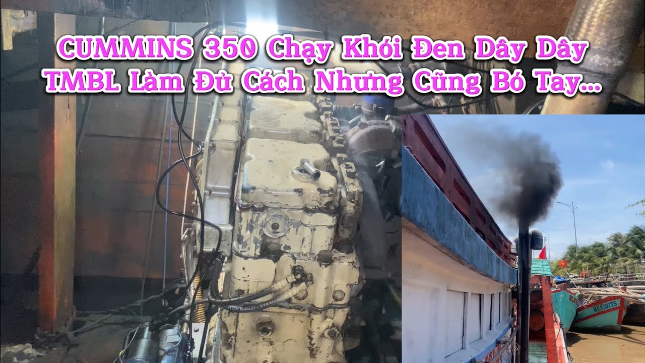 Cummins 350 Khói Đen Nghi Ngút và Cái Kết TMBL Bó Tay...