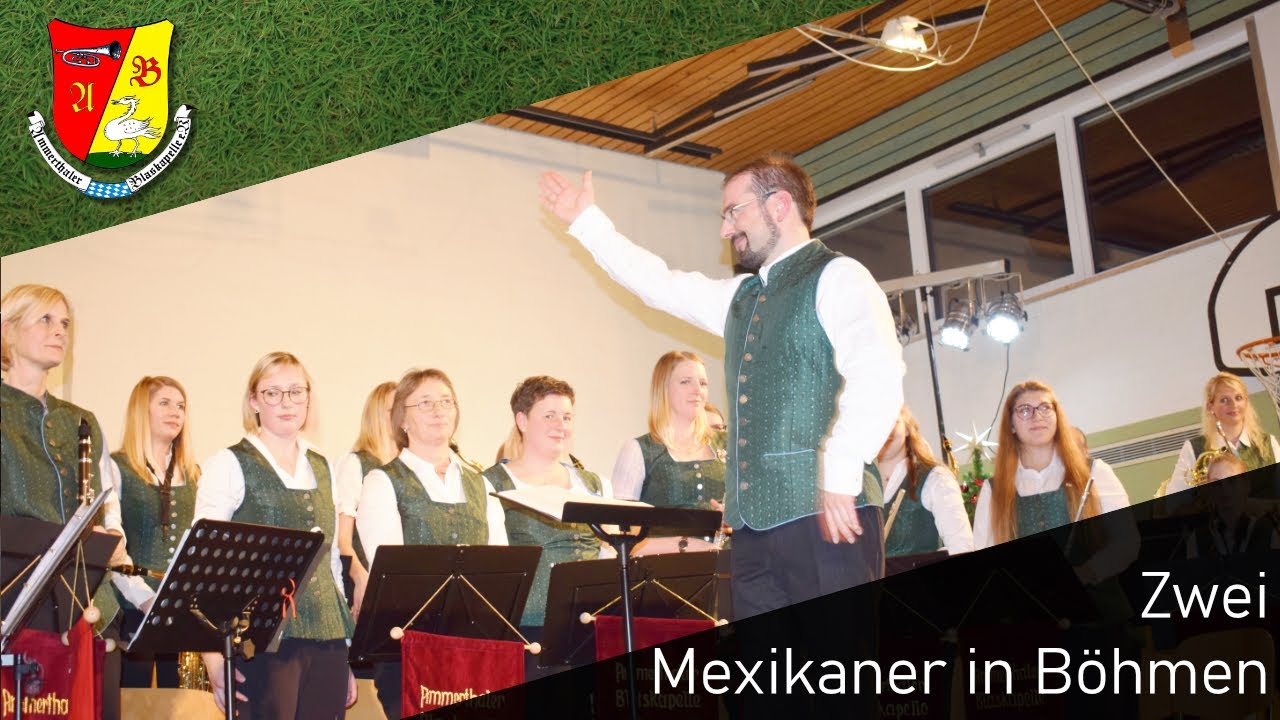 Zwei Mexikaner in Böhmen | Ammerthaler Blaskapelle | Konzertkapelle