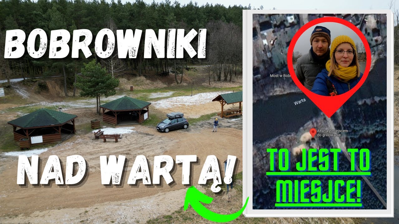 #5 Bobrowniki - altana nad Wartą - darmowe miejsce biwakowe ze świetną infrastrukturą turystyczną